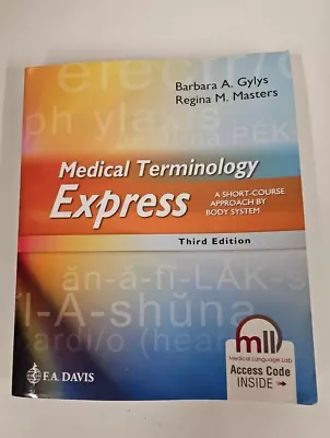 Medical Terminology Express: A - Paperback By Gylys BS MEd • $35.30