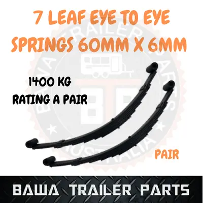 7 Leaf Eye To Eye Shackle Springs 60mmx6mm! 1400kg A Pair! Trailer Parts • $126.50