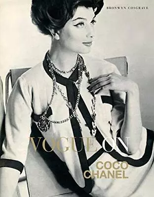 Vogue On: Coco Chanel (Vogue On Designers) By Bronwyn Cosgrave Book The Cheap • £5.99