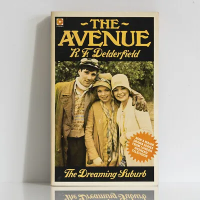 R.F. DELDERFIELD The Dreaming Suburb (The Avenue 1) 1977 Coronet Tv Tie-in Drama • £6.50