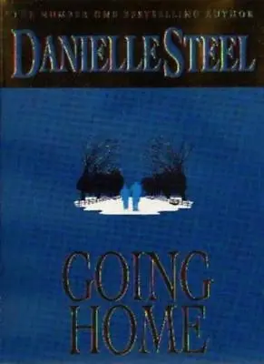 Going HomeDanielle Steel- 9780751505450 • £2.47