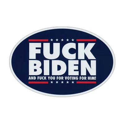 Oval Magnet FJB Anti Joe Biden Anti Democrat 6  X 4  Magnetic Bumper Sticker • $7.49