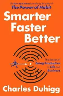 Smarter Faster Better: The Secrets Of Being Productive In Life And B - GOOD • $4.57