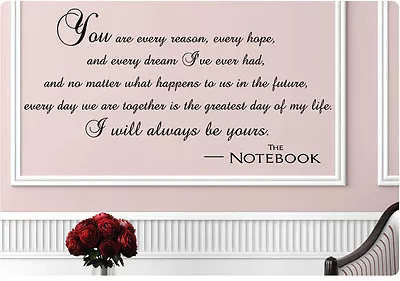 I Will Always Be Yours Wall Decal Quote Love The Notebook Movie Anniversary • $15.99