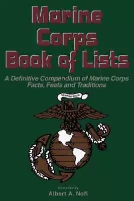 Marine Corps Book Of Lists - Paperback By Nofi Albert A - VERY GOOD • $4.97