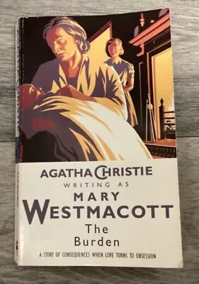 Agatha Christie As Mary Westmacott The Burden (Used Paperback Book) • £7.80