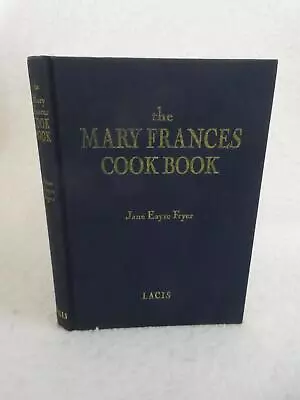 Jane Eayre Fryer THE MARY FRANCES COOK BOOK 1998 Lacis Publications CA • $24.95