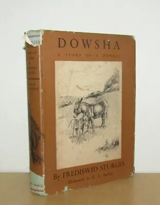 Frediswid Sturges - Dowsha - A Story Of A Donkey - 1st (1950 First Edition DJ) • £24.95