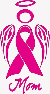 Breast Cancer Angel Mom - Die Cut Vinyl Window Decal/Sticker For Car/Truck • $5.50