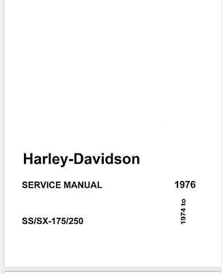 Harley Davidson Ss/sx-175/250 Motorcycle (126 Page) 1974 -1976 Service Manual • $13.95