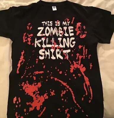 This Is My Zombie Killing Shirt (T Shirt Small) Slightly Used • £4.20