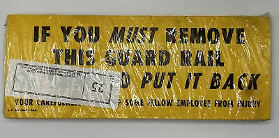 25 Vintage Remove This Guard Rail Industrial Factory Safety Sign Caution Warning • $25