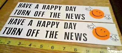 2 Original VINTAGE 70's BUMPER STICKERS Humor Have A Happy Day Turn Off The News • $10