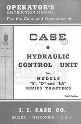 Case S D LA Sers Hydraulic Control Unit Operator Manual • $14.59