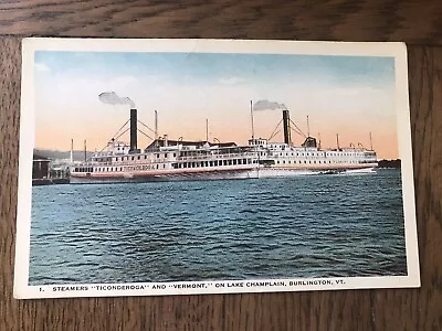 Steamers Ticonderoga And Vermont On Lake Champlain Burlington Vermont Postcard • $2.99