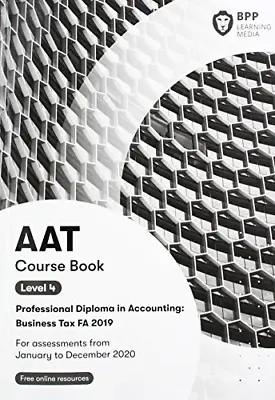 AAT Business Tax FA2019: Course Book • £5.75