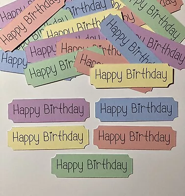 44 Mixed Happy Birthday Card Making Banners Embellishments Sentiments Toppers • £3.99