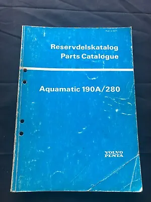 1976 AB Volvo Penta Parts Catalog Aquamatic 190A / 280 Catalogue Pub #3271 • $19.75