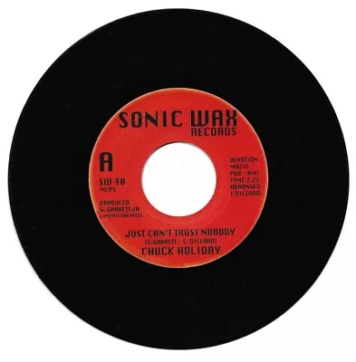 Chuck Holiday Just Can't Trust Nobody/I Still Love You Northern Soul Listen • £4.99