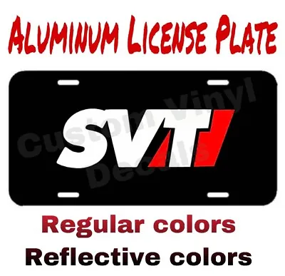 $12 • Buy ALUMINUM LICENSE PLATE SVT Many Colors/reflective Colors
