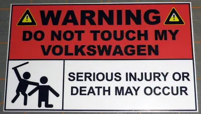 WARNING! Do Not Touch My VW 2x3 Decal/Sticker FREE S/H Volkswagen German • $4.50