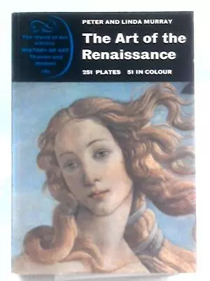 The Art Of The Renaissance (Peter Murray Linda Murray - 1963) (ID:43861) • £13.99