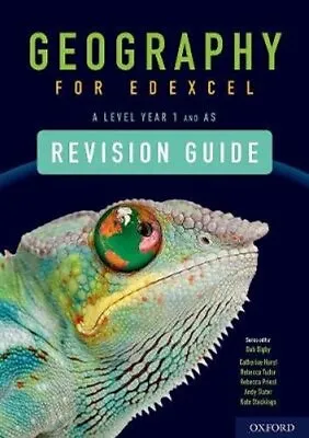 Geography For Edexcel A Level Year 1 And AS Level Revision Guide 9780198432722 • £15.33