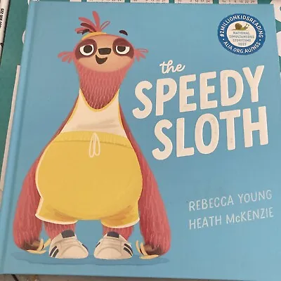 $5.99 • Buy The Speedy Sloth By Rebecca Young Hard Cover Signed