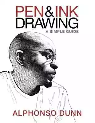 Pen And Ink Drawing: A Simple Guide • £14