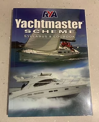 Yachtmaster Scheme Syllabus & Logbook By Royal Yachting Association (Paperback) • £5.95