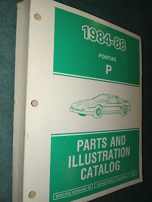 $97.50 • Buy 1984 85 86 87 1988 Pontiac Fiero Parts Catalog / Orig Text & Illustr  Parts Book