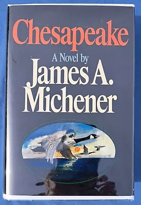 CHESAPEAKE By James A. Michener 1978 First Edition First Printing Hardcover • $35