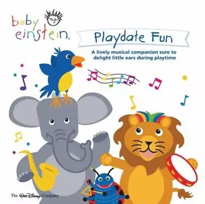 Baby Einstein - Playdate Fun - Audio CD By Baby Einstein - GOOD • $4.10