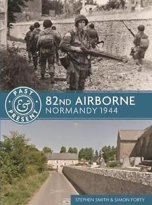 82nd Airborne: Normandy 1944 (Past & Present) • £4.31