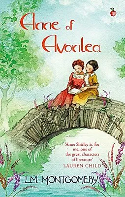 Anne Of Avonlea (Anne Of Green Gables) By L. M. Montgomery. 9780349009384 • £2.88