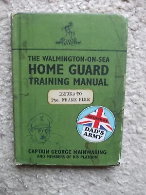 The Walmington-on-Sea Home Guard Training Manual - Issued To Pte Frank Pike • £3.50