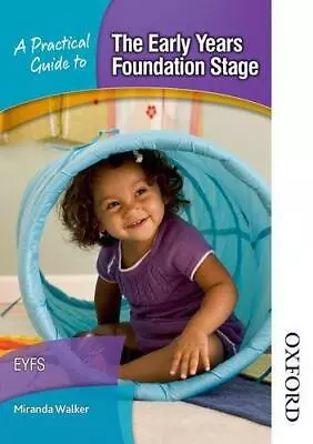 A Practical Guide To The Early Years Foundation Stage • £2.90