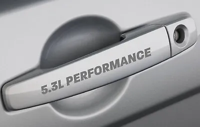 5.3L Performance Door Handle Decal Sticker Logo FITS: GM Vortec Chevy Silverado • $14.99