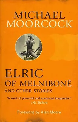 £9.99 • Buy Elric Of Melnibone And Other Stories 9780575113091 - Free Tracked Delivery