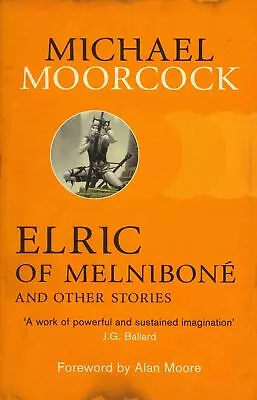 £9.99 • Buy Elric Of Melnibone And Other Stories 9780575113091 - Free Tracked Delivery