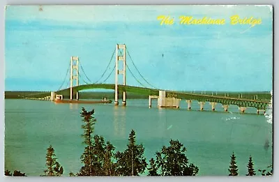 Postcard MI The Mackinac Bridge - Mighty Mac Upper Peninsula Michigan Freighter • $4.45