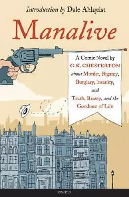 Manalive: A Novel - Paperback By G. K. Chesterton • $29.40