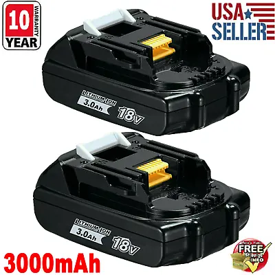 2PACK BL1815 For Makita 18V Lithium-Ion Battery BL1820 3.0Ah LXT BL1820 BL1830 • $28.90