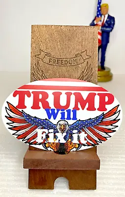 Trump Will Fix It  MAGNETIC Oval Sticker (2024 Patriot Election Sticker) NEW! • $7