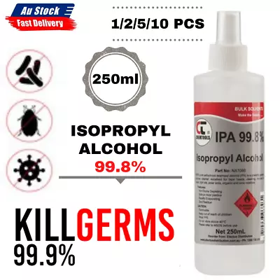 1x 2x 5x 10x Isopropyl Alcohol 99.8% Spray 250ml F Household Commercial Cleaning • $29.80