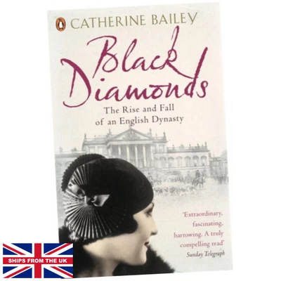£12.99 • Buy Black Diamonds - Catherine Bailey (Paperback) - The Rise And Fall Of An Engli...