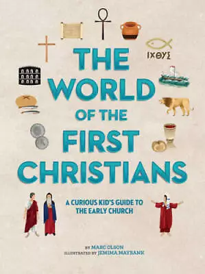 The World Of The First Christians: A Curious Kids Guide To The Earl - VERY GOOD • $15.88