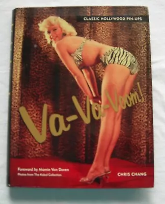 VA-VA-VOOM CLASSIC HOLLYWOOD PIN-UPS By Chris Chang 2008 • $14.99