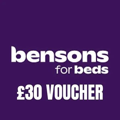 Bensons For Beds UK £30 Voucher *NO MINIMUM SPEND* Read Description • £20