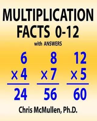 Multiplication Facts 0-12 With Answers: Improve Your Math Fluency Wor - GOOD • $17.84